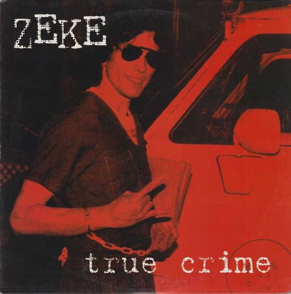 ZEKE - True Crime LP