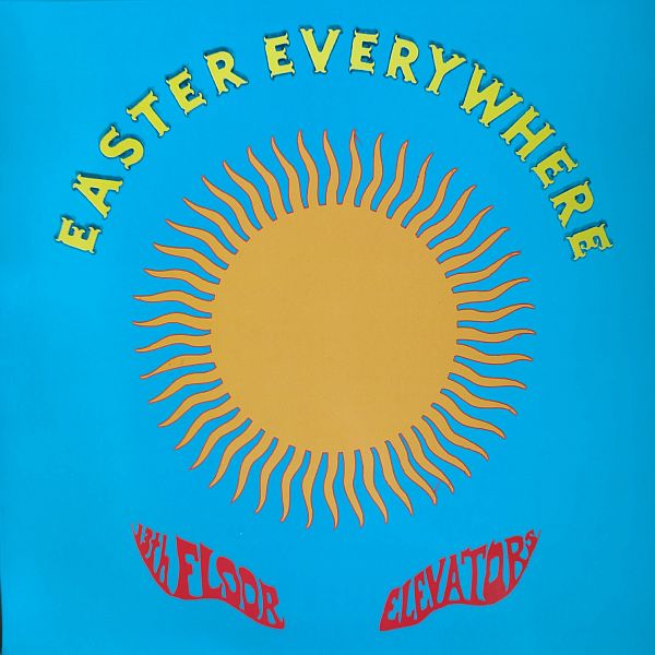 13th FLOOR ELEVATORS - Easter Everywhere LP