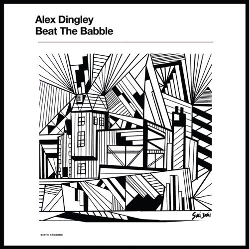 ALEX DINGLEY - Beat The Babble LP