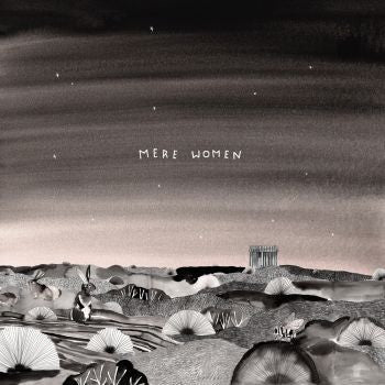 MERE WOMEN - Big Skies LP