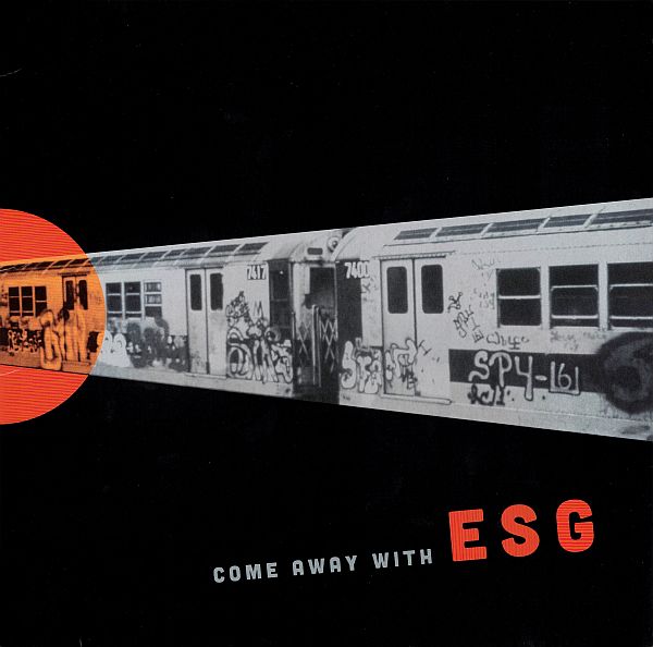 ESG - Come Away With LP