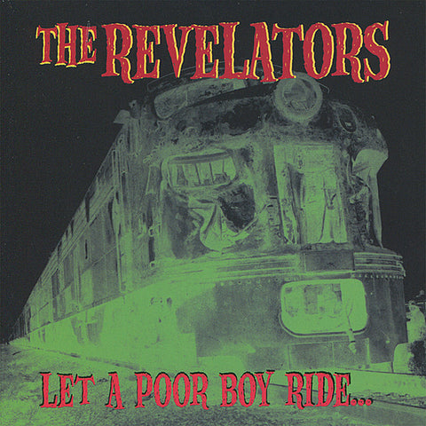 REVELATORS - Let A Poor Boy Ride... LP / CD