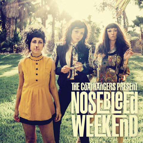 COATHANGERS - Nosebleed Weekend LP