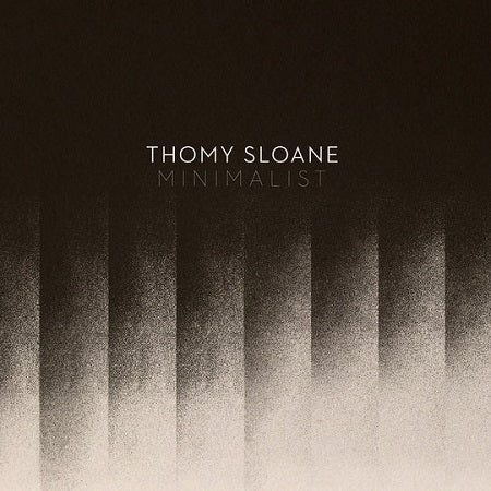 THOMY SLOANE - Minimalist LP