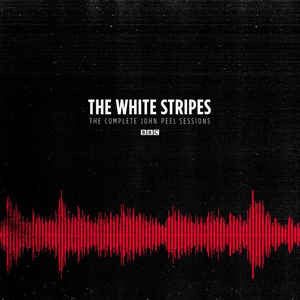 WHITE STRIPES - The Complete John Peel Sessions 2LP