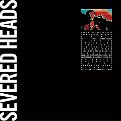 SEVERED HEADS - Come Visit The Big Bigot 2LP