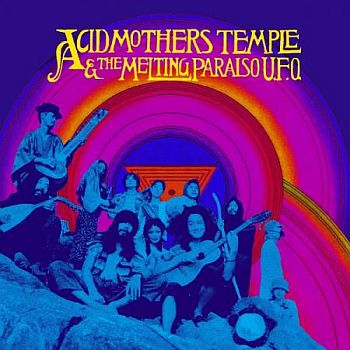 ACID MOTHERS TEMPLE & THE MELTING PARAISO U.F.O. - s/t 2LP