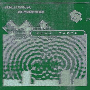 AKASHA SYSTEM - Echo Earth LP