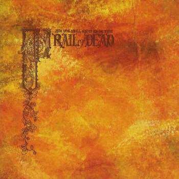 ... AND YOU WILL KNOW US BY THE TRAIL OF DEAD - Source Tags And Codes 2LP
