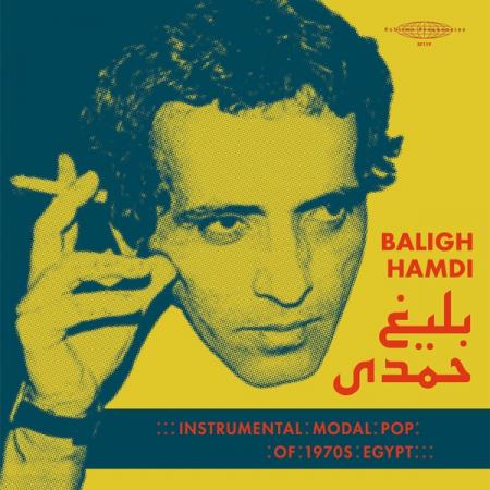 BALIGH HAMDI - Modal Instrumental Pop Of 1970s Egypt 2LP