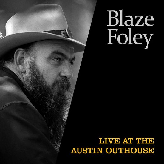 BLAZE FOLEY - Live At The Austin Outhouse LP