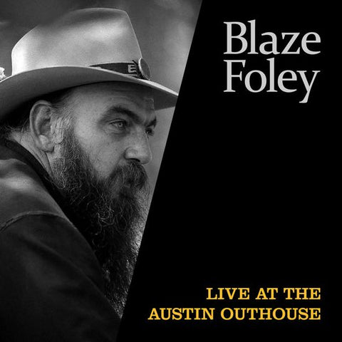 BLAZE FOLEY - Live At The Austin Outhouse LP