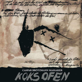 CASPAR BROTZMANN MASSAKER - Koksofen 2LP