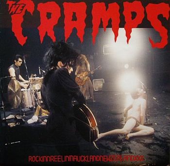 CRAMPS - Rockinnreelininaucklandnewzealandxxx LP