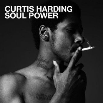 CURTIS HARDING - Soul Power LP