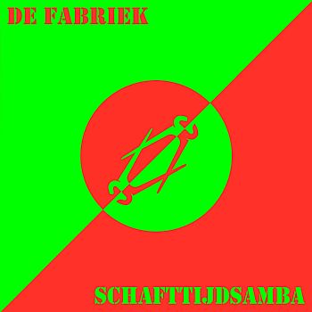 DE FABRIEK - Schafttijdsamba LP