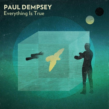 PAUL DEMPSEY - Everything Is True 2LP