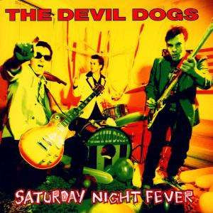 DEVIL DOGS - Saturday Night Fever LP