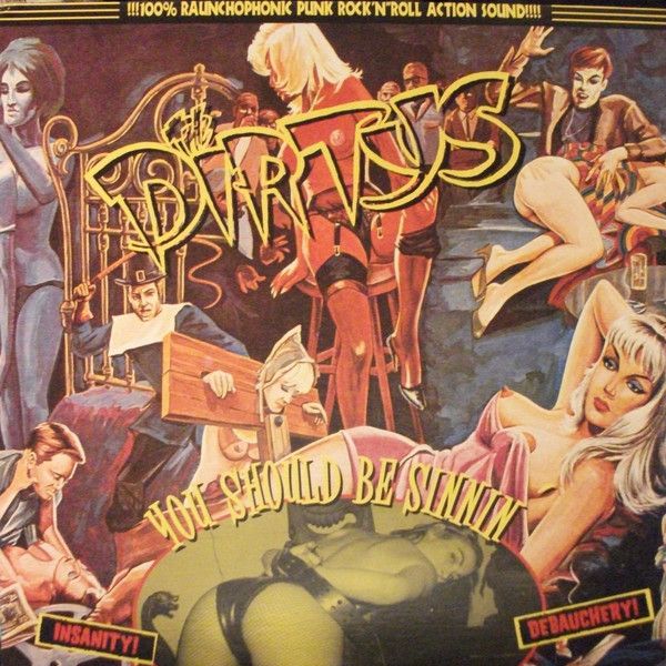 DIRTYS - You Should Be Sinnin' LP