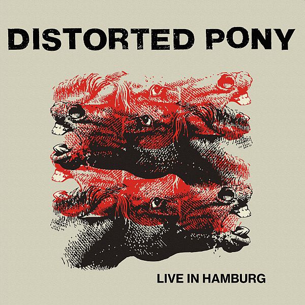 DISTORTED PONY - Live In Hamburg 2LP