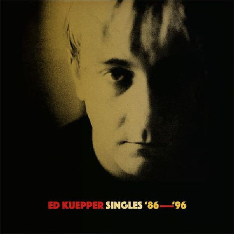 ED KUEPPER - Singles '86 - '96 2LP