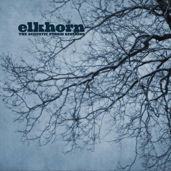 ELKHORN ‎- The Acoustic Storm Sessions LP