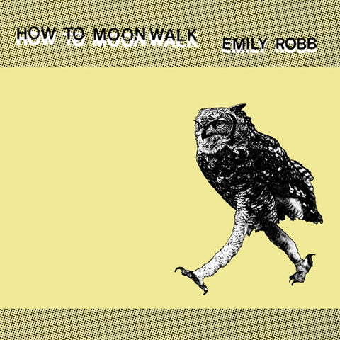 EMILY ROBB - How To Moonwalk LP