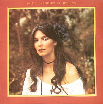 EMMYLOU HARRIS - Roses In The Snow LP