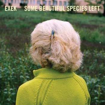 EXEK - Some Beautiful Species Left LP