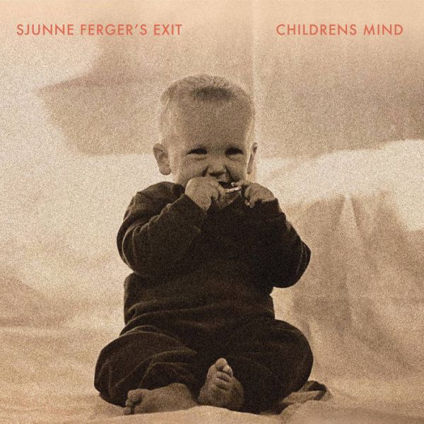 SJUNNE FERGER'S EXIT - Childrens Mind LP