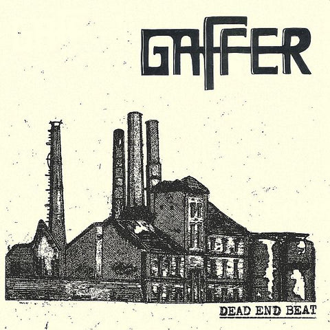 GAFFER - Dead End Beat LP