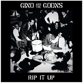 GINO AND THE GOONS - Rip It Up LP