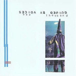 GUIDED BY VOICES - Bee Thousand LP