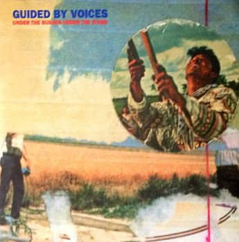 GUIDED BY VOICES - Under The Bushes, Under The Stars LP