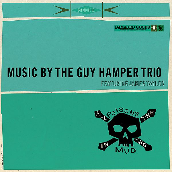 GUY HAMPER TRIO - All The Poisons In The Mud LP