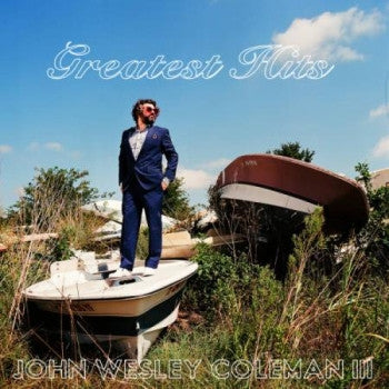 JOHN WESLEY COLEMAN III - Greatest Hits LP