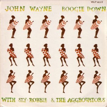 JOHN WAYNE - Boogie Down LP