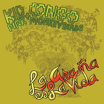 KID CONGO & THE PINK MONKEY BIRDS - La Araña Es La Vida LP