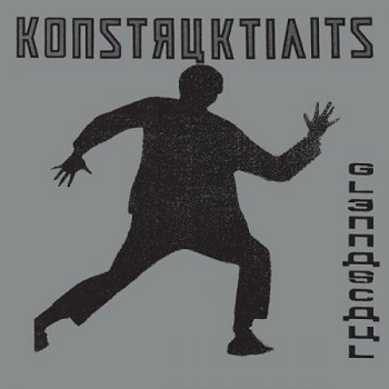 KONSTRUKTIVISTS - Glennascaul 2LP