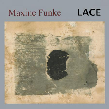 MAXINE FUNKE - Lace LP