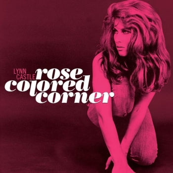 LYNN CASTLE - Rose Colored Corner LP
