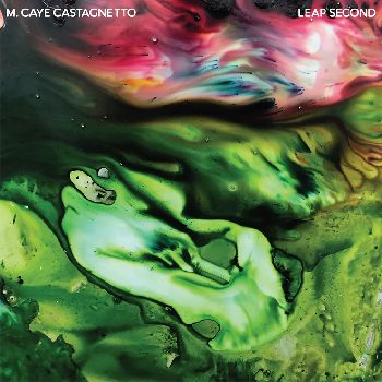 ** FLASH SALE ** M. CAYE CASTAGNETTO - Leap Second LP (colour vinyl)