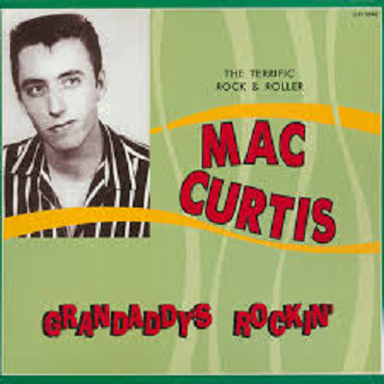 MAC CURTIS - Grandaddy's Rockin LP