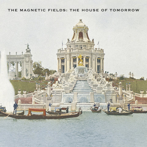 MAGNETIC FIELDS - House of Tomorrow 12"