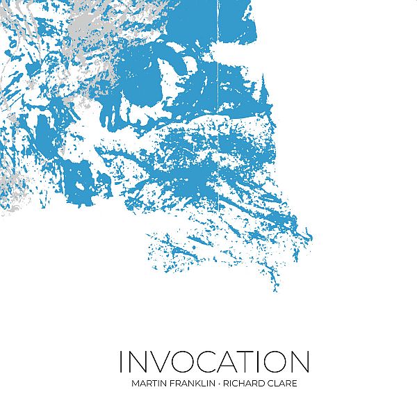 MARTIN FRANKLIN and RICHARD CLARE - Invocation LP