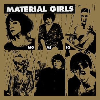 MATERIAL GIRLS - MG vs IQ 12"