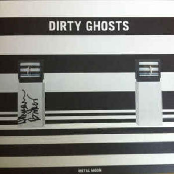 DIRTY GHOSTS - Metal Moon LP