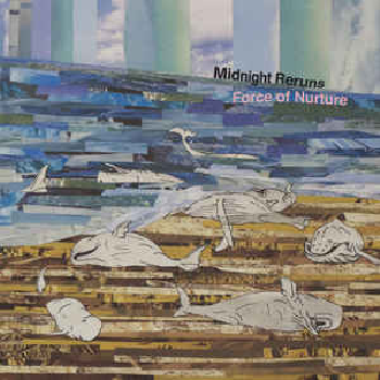 MIDNIGHT RERUNS - Force Of Nurture LP