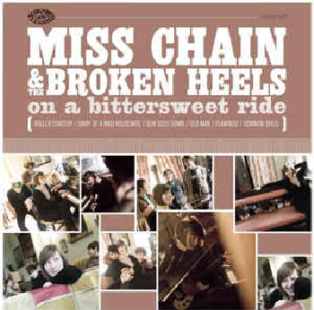 MISS CHAIN & THE BROKEN HEELS - On A Bittersweet Ride LP