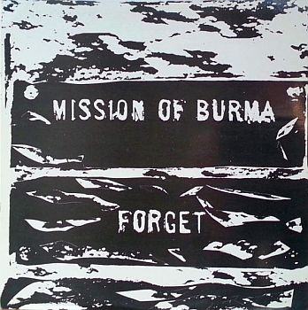 MISSION OF BURMA - Forget LP